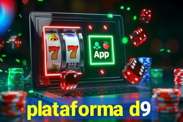 plataforma d9